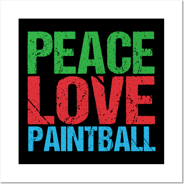 Peace Love Paintball Wall Art by epiclovedesigns